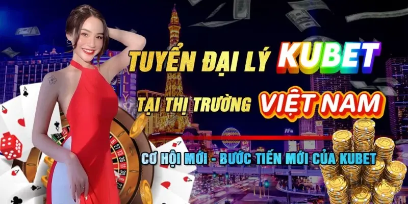 Điều kiện cần để trở thành đại lý Kubet